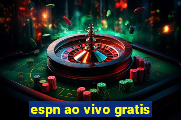 espn ao vivo gratis